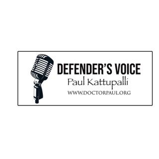 Defender's Voice with Dr.Paul Kattupalli