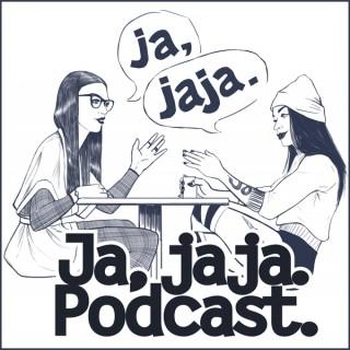 Ja, jaja. Podcast.