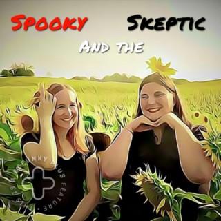 Spooky and the Skeptic