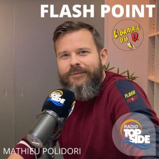 Radio Top Side - Flash Point votre rendez-vous Pop Culture !