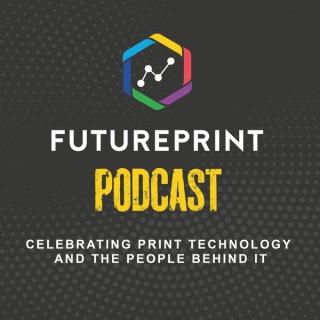 FuturePrint Podcast