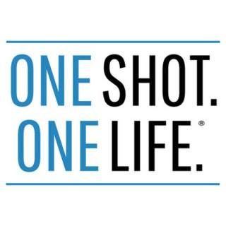 OneShot. OneLife.