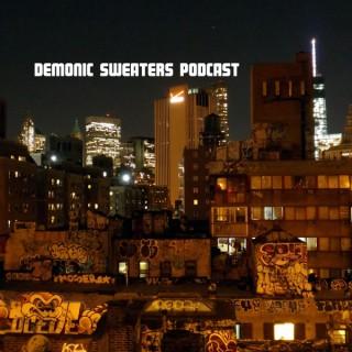 Demonic Sweaters Podcast
