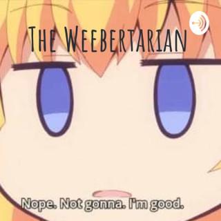 The Weebertarian