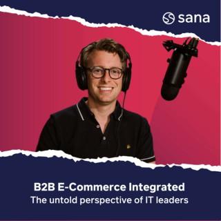 B2B E-Commerce Integrated: The untold perspective of IT leaders