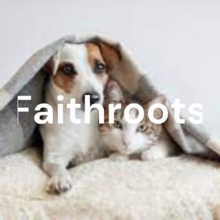 Faithroots