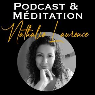 Podcast et Méditations par Nathalie LAURENCE