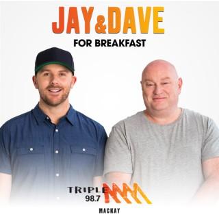 Jay and Dave for Breakfast - Triple M Mackay & The Whitsundays