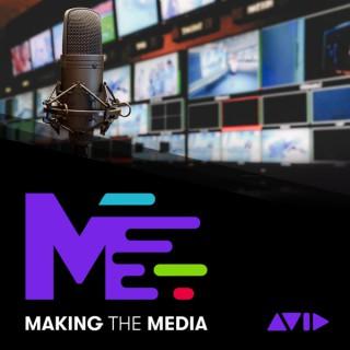 Making the Media