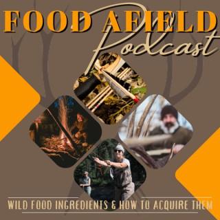 Food Afield Podcast with John Schneider