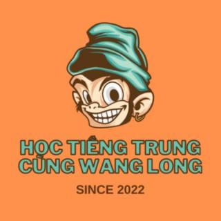 H?c ti?ng Trung cùng Wang Long - Learn Chinese with Wang Long