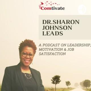 Dr. Sharon Johnson LEADS Communicate2Motivate