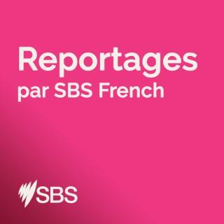 Reportages par SBS French - Reportages par SBS French
