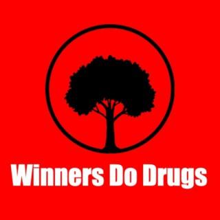 Winners Do Drugs