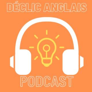 The Déclic Anglais Podcast