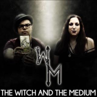 The Witch and The Medium
