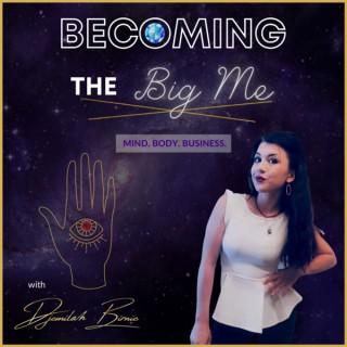 The Becoming the Big Me Podcast