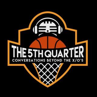 The 5th Quarter: Conversations Beyond The X and O's