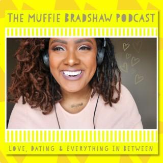 The Muffie Bradshaw Podcast