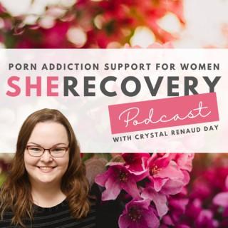 SheRecovery Podcast with Crystal Renaud Day