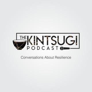 The Kintsugi Podcast - Conversations about Resilience