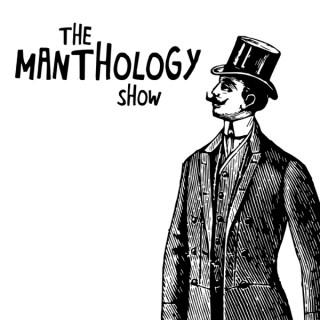 The Manthology Show
