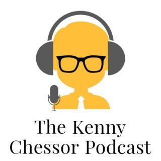 The Kenny Chessor Podcast