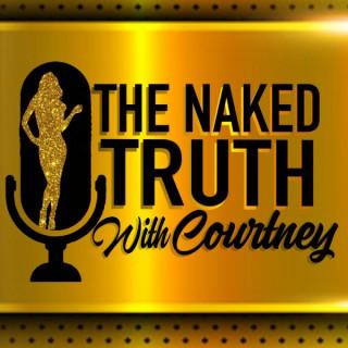 The Naked Truth with Courtney