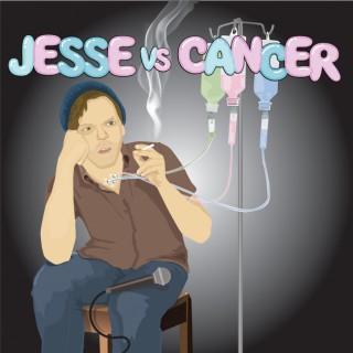 Jesse vs Cancer