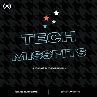 Tech Missfits
