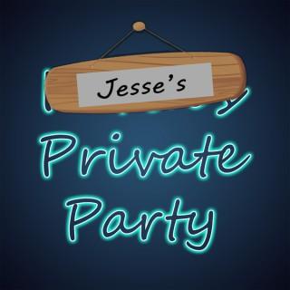 Jesse's Private Party