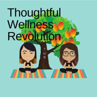 Thoughtful Wellness Revolution