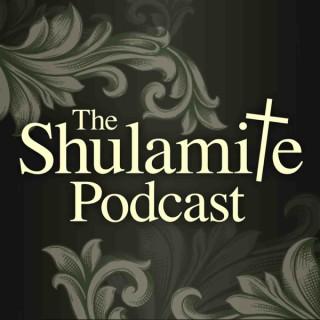 The Shulamite Podcast
