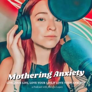 Mothering Anxiety
