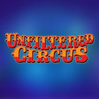 Unfiltered Circus