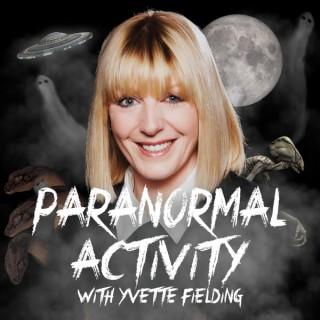 Paranormal Activity with Yvette Fielding