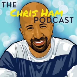 The Chris Ham podcast