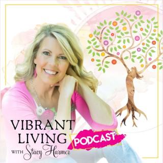 Vibrant Living Podcast