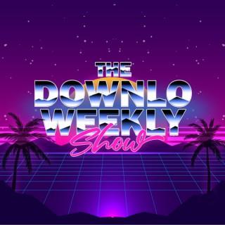 The DownLO Weekly Show