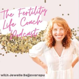 The Fertility Life Coach Podcast