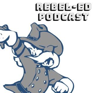 Rebel-Ed Podcast
