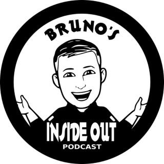 Bruno's Inside Out Podcast