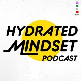 Hydrated Mindset Podcast