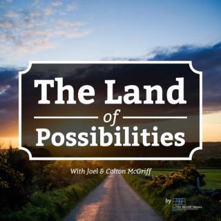 The Land of Possibilities