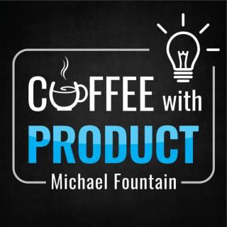 Coffee with Product