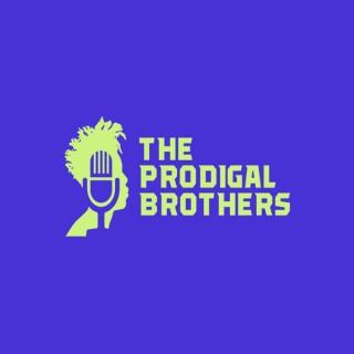 The Prodigal Brothers