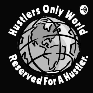 Hustlers Only Podcast