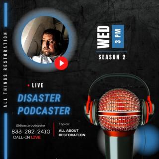 Disaster Podcaster