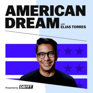 The American Dream with Elias Torres