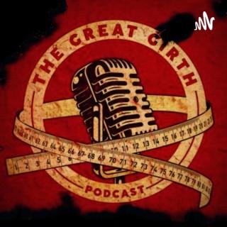 The Great Girth Podcast